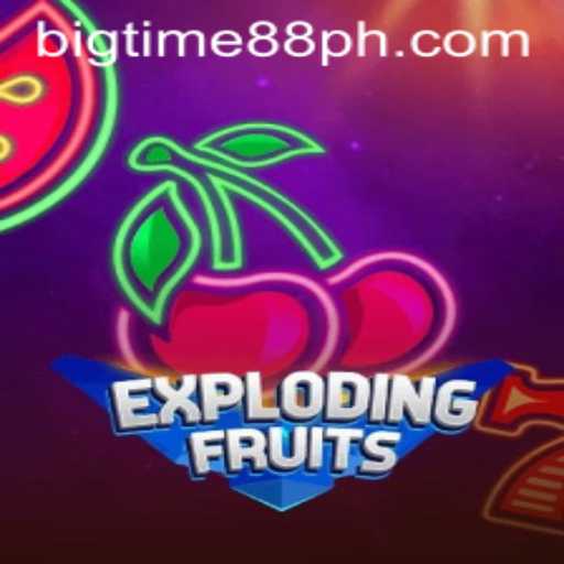 ExplodingFruits: An Exciting New Adventure with BigTime88