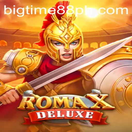 Explore the Exciting World of RomaXDeluxe: Discover the Thrills of BigTime88